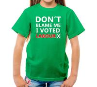 Don'T Blame Me I Votato Lavoro - T-Shirt - Keir Pm Starmer Prime Minister