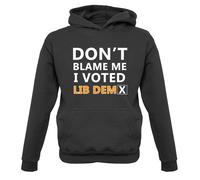 Don'T Blame Me I Votato Lib Dem - Bambini Felpa/Maglione - Dems Davey Politica
