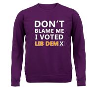 Don'T Blame Me I Votato Lib Dem - Bambini Felpa/Maglione - Dems Davey Politica
