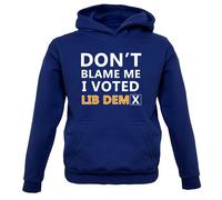 Don'T Blame Me I Votato Lib Dem - Bambini Felpa/Maglione - Dems Davey Politica