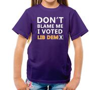 ' Don'T Blame Me I Votato Lib Dem - T-Shirt - Dems Davey