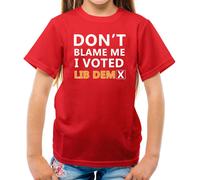 ' Don'T Blame Me I Votato Lib Dem - T-Shirt - Dems Davey