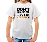 ' Don'T Blame Me I Votato Lib Dem - T-Shirt - Dems Davey