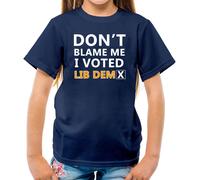 ' Don'T Blame Me I Votato Lib Dem - T-Shirt - Dems Davey