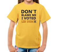' Don'T Blame Me I Votato Lib Dem - T-Shirt - Dems Davey