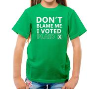 Don'T Blame Me Plaid Cymru - T-Shirt - Galles Gallese Politica Divertenti