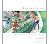 Marty Machowski Don't Blame the Mud (Copertina rigida)