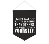 Don't Bother Just to Be Better Than Others. Try to Be Better Than Yourself, Striscione in tela motivazionale da appendere alla parete, striscione da parete per la casa, opera d'arte decorativa per