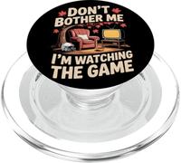 Don't Bother Me I'm Watching the Game Autunno Autunno Calcio PopSockets PopGrip per MagSafe