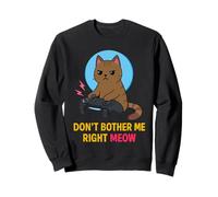 Don't Bother Me Right Meow Amante dei gatti Divertente Video Gamer Umorismo Felpa