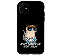 Don't Bother Me Right Meow Funny Sarcastic Gaming Cat Meme Custodia per iPhone 11