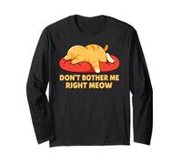 Don't Bother Me Right Meow Sleeping Cat Nap Meme Maglia a Manica