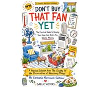 Don't Buy That Fan Yet: The Practical Guide to Keeping Your Home Cool Before You Waste Money