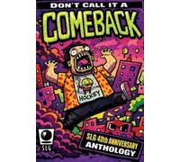 Don't Call It a Comeback - Celebrating 40 years of SLG Publishing (Tascabile)
