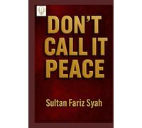 Don't Call It Peace: Little Martyrs of Aceh, Memoir Series 2 0f 3