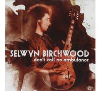 Don't Call No Ambulance by Selwyn Birchwood