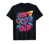 Dont Cancer Me out - Nastro di Supporto per la consapevolezza del Cancro Maglietta