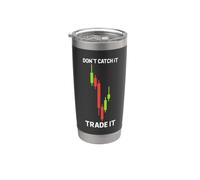 Don't Catch It Trade It - Strategia di trading Distressed Design Bicchiere termico in acciaio inox doppia parete