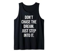 Don't Chase Dream Step Int It Gym Hustle Success Motivation Canotta