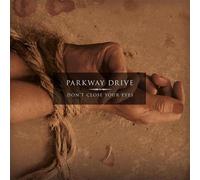 Don'T Close Your Eyes - Parkway Drive (Audio Cd)
