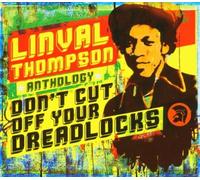 Don't Cut Off Your Dreadlocks by Linval Thompson (2004-10-25)