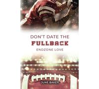 Don't date the Fullback: Endzone Love