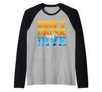 Don't Drink And Dive Funny Scuba Diver Diving Maglia con Maniche Raglan