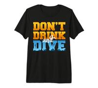 Don't Drink And Dive Funny Scuba Diver Diving Maglietta Premium