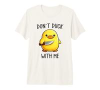 Don't Duck with Me Funny Cute Kawaii Duck Meme Knife Maglietta Premium