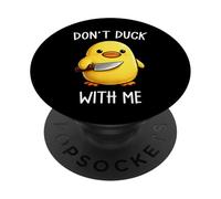 Don't Duck With Me Funny Cute Kawaii Duck Meme Knife PopSockets PopGrip Adesivo