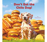 Don't Eat the Chile Dog!