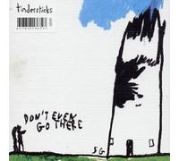 Don't Even Go There by Tindersticks (2003-12-02)