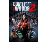 Don't F*** In The Woods 2