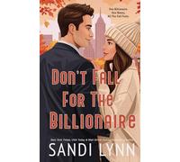 Don't Fall For The Billionaire: A Billionaire Single Dad/Nanny Romance With All The Autumn Feels