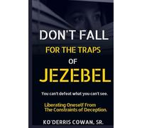 Don't Fall For The Traps Of Jezebel