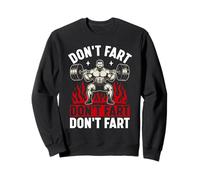 Don't Fart Weightlifting Humor Felpa