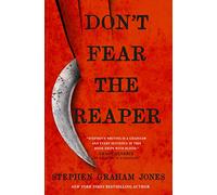 Don't Fear the Reaper by Jones, Stephen Graham