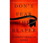 Stephen Graham Jones Don't Fear the Reaper (Copertina rigida)