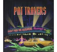Don't Feed the Alligators by Pat Travers (2000-05-03)