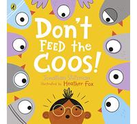 Dont Feed the Coos