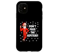 Don't Feed The Hipsters Padre Natale Xmas Ugly Christmas Custodia per iPhone 11