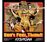Don't Feel.Think!!