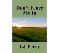 Don't Fence Me In: 4