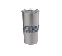 Don't Follow Me I Do Stupid Things Bicchiere termico in acciaio inox doppia parete