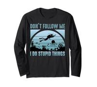 Don't Follow Me I Do Stupid Things Scuba Dive Diver Diving Maglia a Manica
