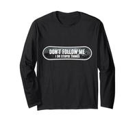 Don't Follow Me I Do Stupid Things Snowboard Snowboard Maglia a Manica