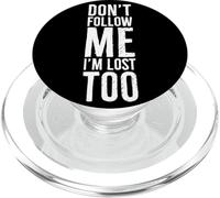 Don't follow me I'm lost too Funny Tourist - Stampa posteriore Joyful PopSockets PopGrip per MagSafe