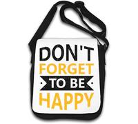 Don't Forget to Be Happy Keep Your Chin Up Borsa a tracolla bianca