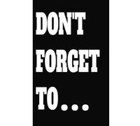 Don't Forget To...: Busy, Planner, Notebook for 2025, Weekly, Notes and Reminders Half Planner Half Notebook/Journal