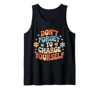 Don't Forget To Charge Yourself Self-Care Reminder - Canotta